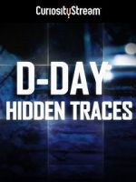 Watch D-Day: Hidden Traces Projectfreetv