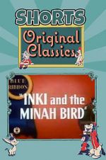 Watch Inki and the Minah Bird Online Projectfreetv