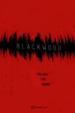 Watch Blackwood Projectfreetv