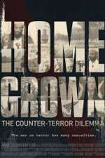 Watch Homegrown: The Counter-Terror Dilemma Projectfreetv