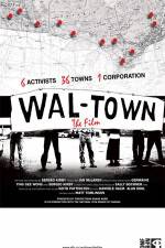 Watch Wal-Town the Film Projectfreetv