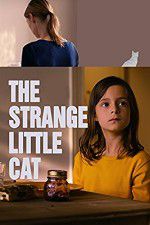 Watch The Strange Little Cat Projectfreetv