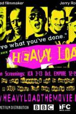 Watch Heavy Load Projectfreetv