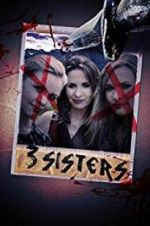 Watch 3 Sisters Projectfreetv