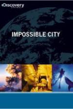 Watch Impossible City Projectfreetv