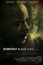 Watch Everyday Black Man Projectfreetv