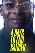 Watch 4 Days to End Cancer Projectfreetv