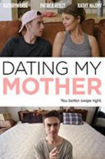 Watch Dating My Mother Projectfreetv