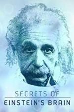Watch Secrets of Einstein\'s Brain Projectfreetv