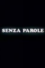 Watch Senza parole Projectfreetv
