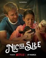 Watch Nic na sile Online Projectfreetv