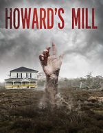Watch Howard\'s Mill Projectfreetv