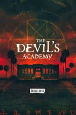 Watch The Devil's Academy Projectfreetv