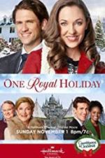 Watch One Royal Holiday Projectfreetv