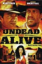 Watch Undead or Alive Projectfreetv