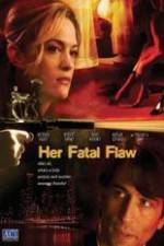 Watch Her Fatal Flaw Projectfreetv
