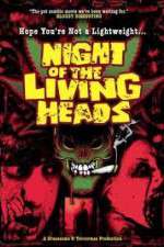 Watch Night of the Living Heads Projectfreetv