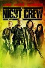 Watch The Night Crew Projectfreetv