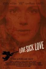 Watch Love Sick Love Projectfreetv
