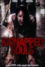 Watch Kidnapped Souls Projectfreetv