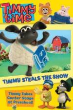 Watch Timmy Time: Timmy Steals the Show Projectfreetv