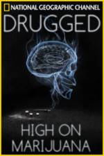 Watch Drugged: High on Marijuana Projectfreetv