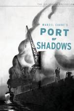 Watch Port of Shadows Projectfreetv