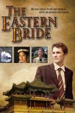 Watch The Eastern Bride Projectfreetv