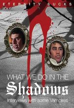 Watch What We Do in the Shadows: Interviews with Some Vampires Projectfreetv