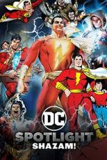 Watch DC Spotlight: Shazam Projectfreetv