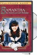Watch Samantha An American Girl Holiday Projectfreetv