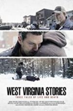 Watch West Virginia Stories Projectfreetv