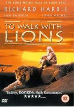 Watch To Walk with Lions Projectfreetv