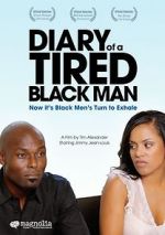 Watch Diary of a Tired Black Man Projectfreetv