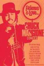 Watch Chuck Mangione Friends & Love Projectfreetv