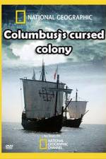 Watch Columbus's Cursed Colony Projectfreetv