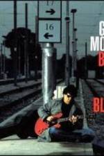 Watch Gary Moore: Back To The Blues Projectfreetv
