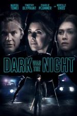 Watch Dark Was the Night Projectfreetv