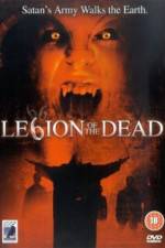 Watch Legion of the Dead Projectfreetv