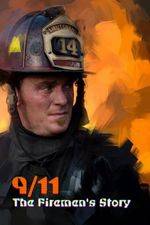 Watch 9/11: The Firemen's Story Projectfreetv