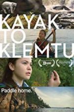 Watch Kayak to Klemtu Projectfreetv
