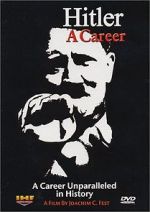 Watch Hitler: A career Projectfreetv