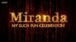 Watch Miranda: My Such Fun Celebration Projectfreetv