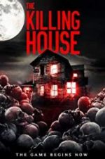 Watch The Killing House Projectfreetv