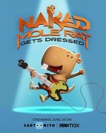 Watch Naked Mole Rat Gets Dressed: The Underground Rock Experience (TV Special 2022) Projectfreetv