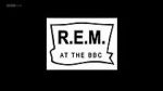 Watch R.E.M. at the BBC Projectfreetv