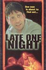 Watch Late One Night Projectfreetv