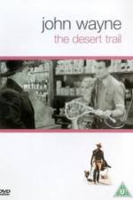 Watch The Desert Trail Projectfreetv