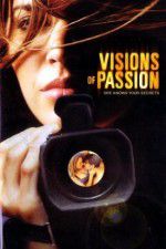 Watch Visions of Passion Projectfreetv