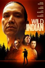 Watch Wild Indian Projectfreetv